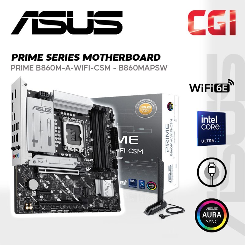 Asus Prime B860M-A-WIFI-CSM 8666+ MT/s DDR5 PCIe 5.0 WiFi 6E Windows 11 Aura Sync Motherboard